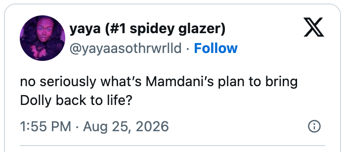 A tweet questioning Mamdani's plan to resurrect Dolly, dated August 25, 2026