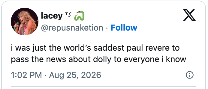 Tweet by user: "i was just the world's saddest paul revere to pass the news about dolly to everyone i know."