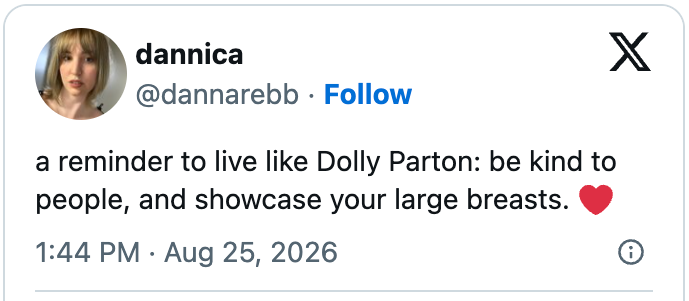 Tweet by "dannica" says: "a reminder to live like Dolly Parton: be kind to people, and showcase your large breasts."