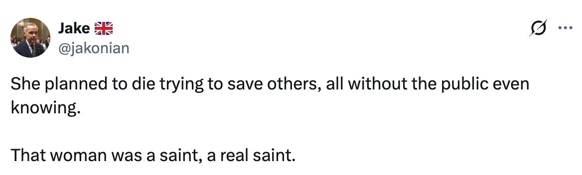 Tweet stating: "She planned to die trying to save others, all without the public even knowing. That woman was a saint, a real saint."