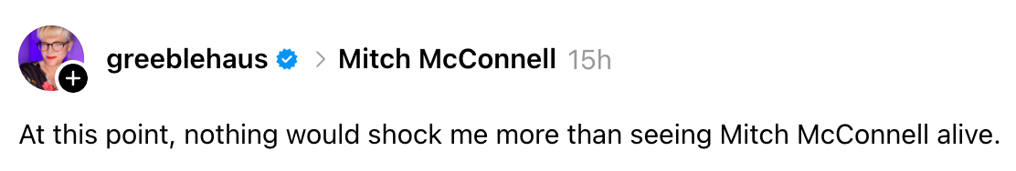 Et innlegg på sosiale medier uttaler humoristisk overraskelse over å se Mitch McConnell i live, noe som indikerer uventet