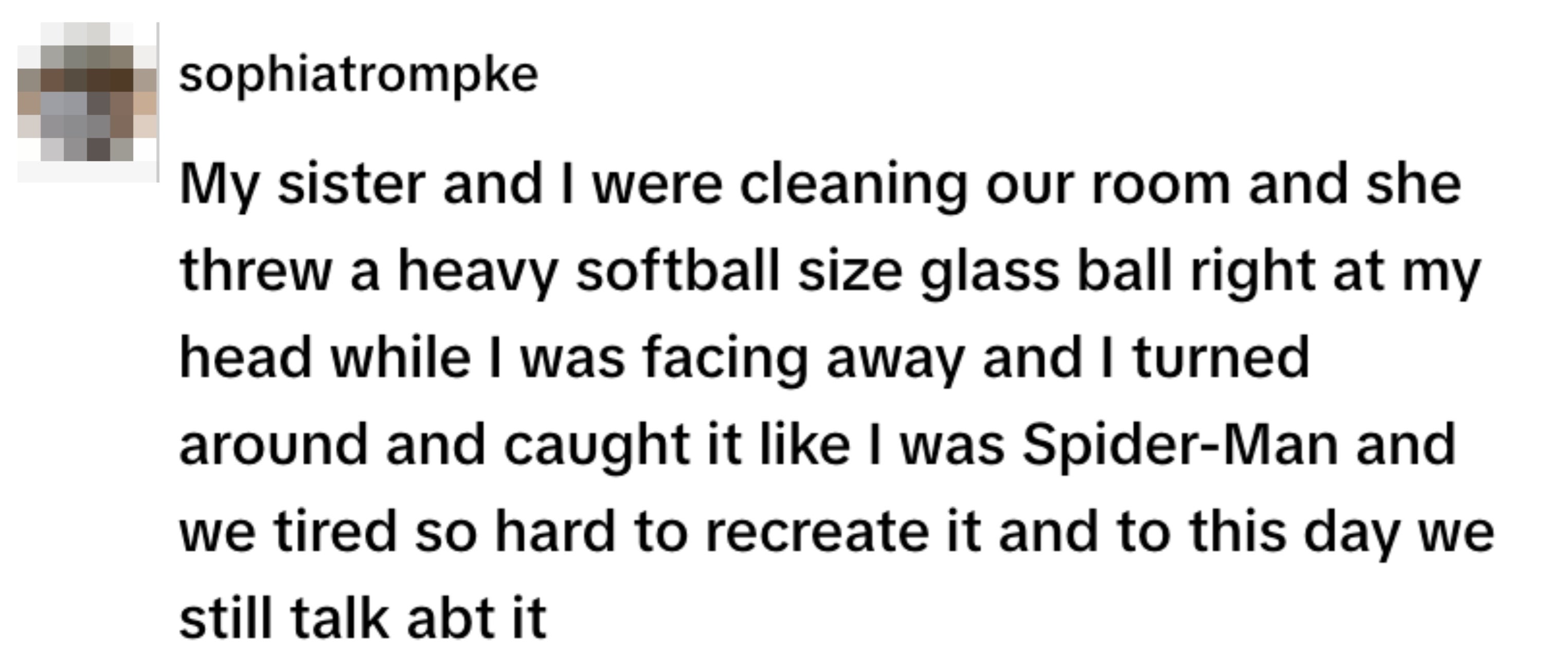 Text from a social media post about someone catching a glass ball thrown by their sister, likening it to Spider-Man