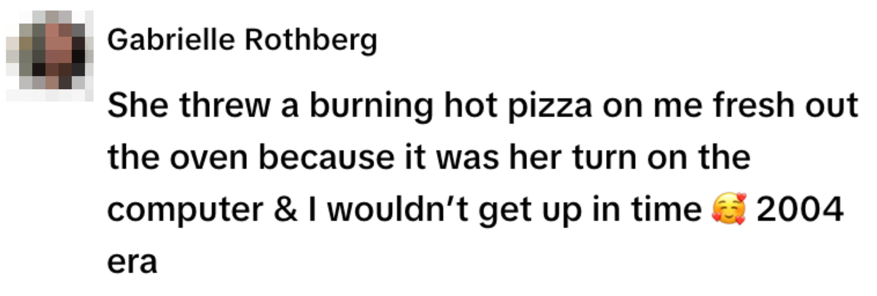 A social media post recalls an incident where someone threw hot pizza as a reaction to a computer time dispute, reminiscing about the 2004 era