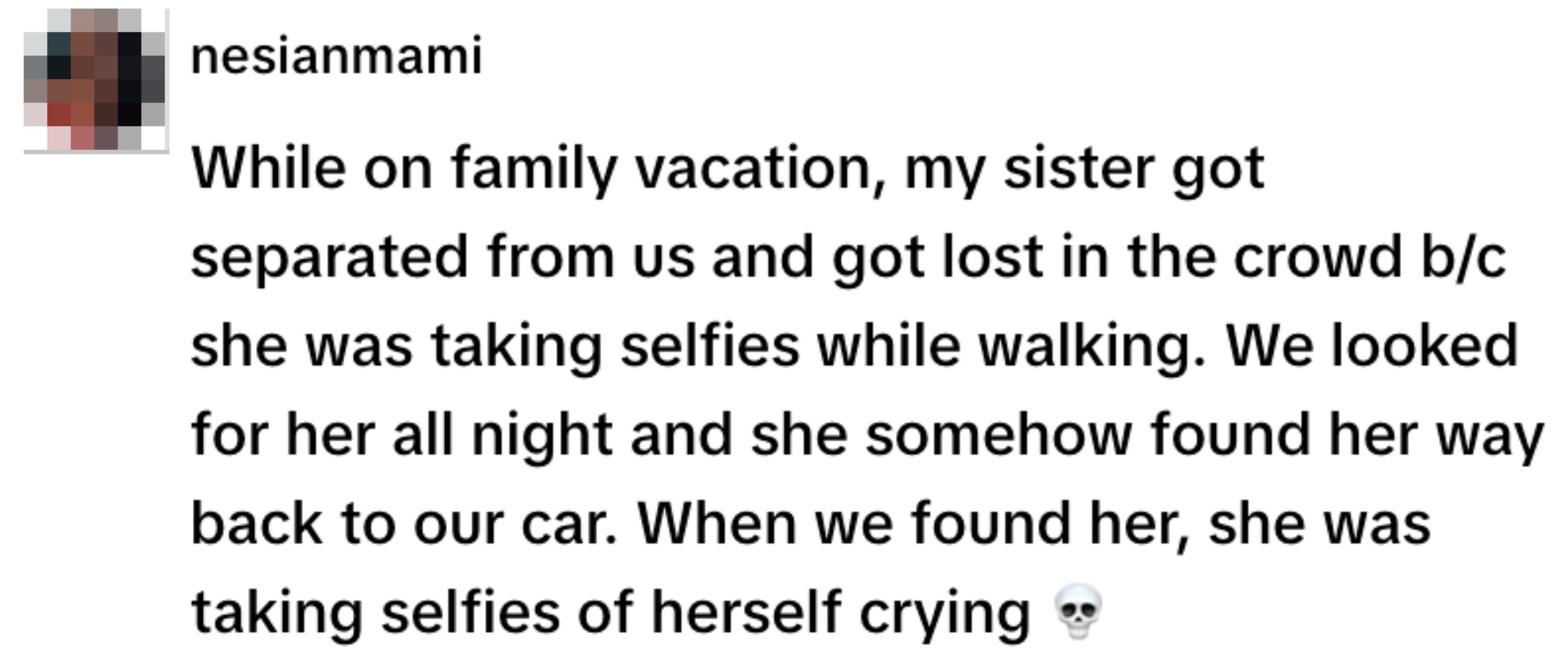 Text from an Instagram post: A person recounts how their sister got lost during a family vacation because she was taking selfies. She later found the car, still taking selfies