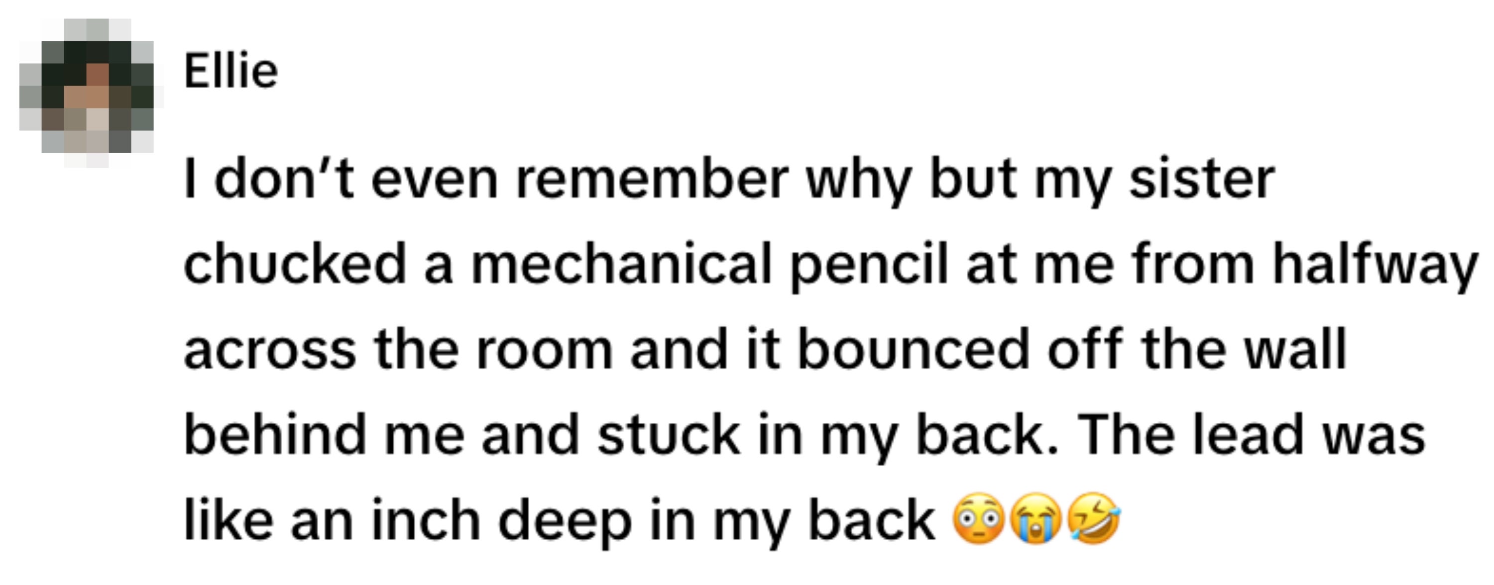 Text: A person shares a story about a mechanical pencil incident where the lead got stuck in their back, and their sister was involved. Emojis show surprise