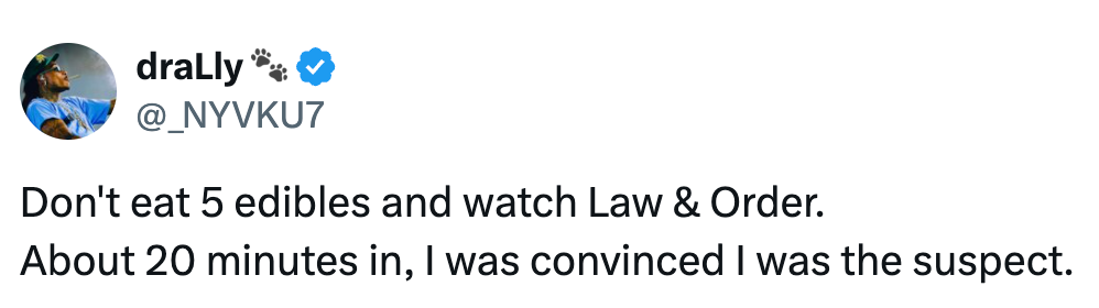 Tweet advarer humoristisk mot å spise 5 matvarer og se Law & Ordre, som fører til å føle seg som den mistenkte