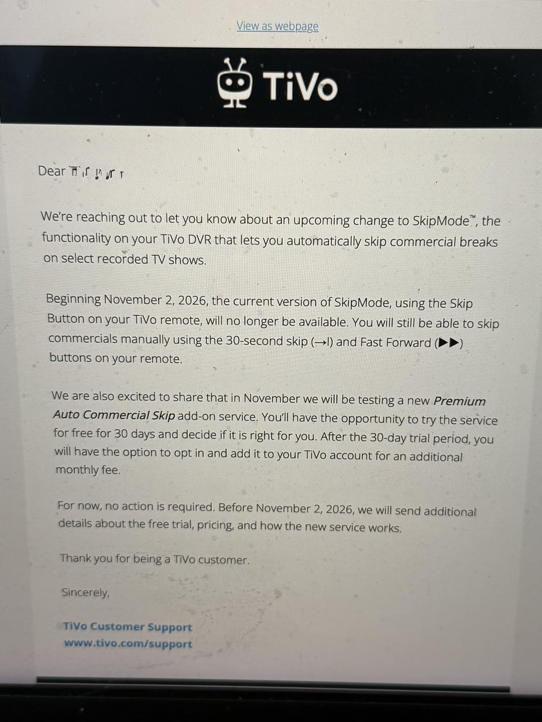 Letter from TiVo astir  an update to SkipMode, allowing 30-second skip and accelerated  forward, with a 30-day escaped  proceedings  connection    for a caller   Premium Auto Commercial Skip add-on service