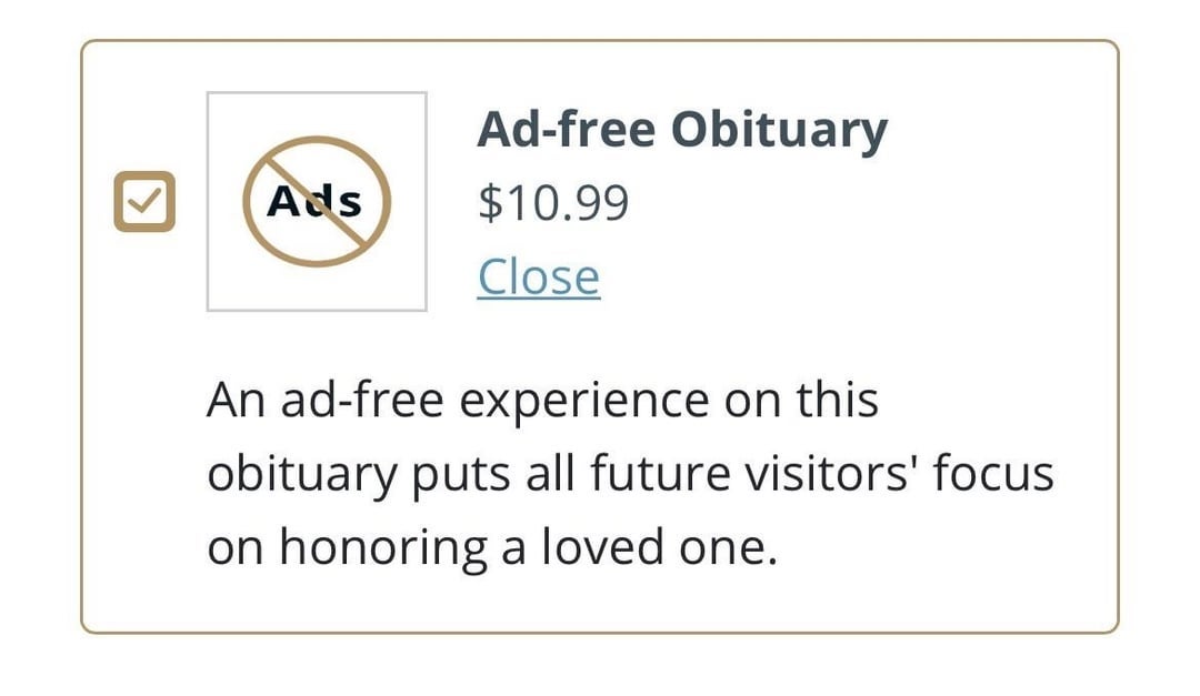 Ad-free obituary enactment    disposable  for $10.99, focusing connected  honoring loved ones without ads