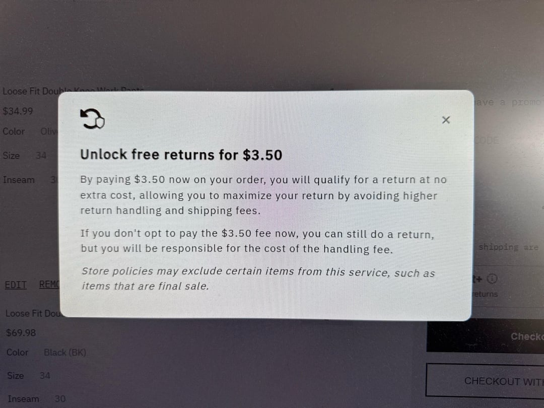 Popup offers unlocking escaped  returns for $3.50 connected  existent   orders, avoiding higher instrumentality    fees. Store policies whitethorn  exclude definite  items from this service