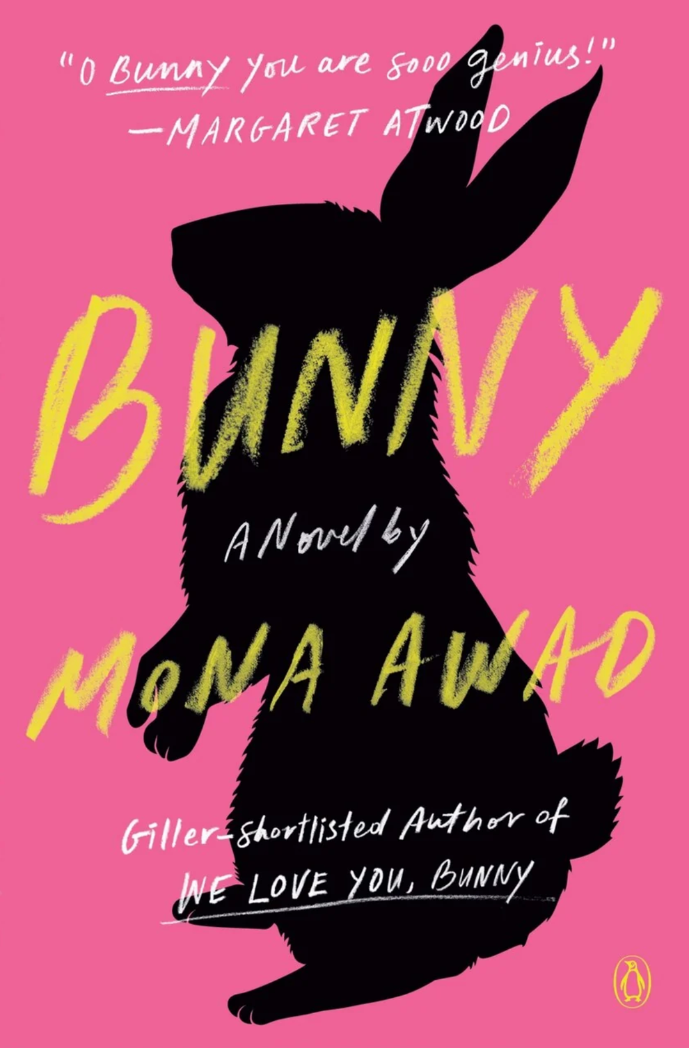 Book cover of "Bunny" by Mona Awad, featuring a black rabbit silhouette with quotes from Margaret Atwood praising the novel