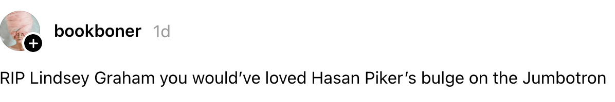 Kommenter som fleiper om Lindsey Graham og Hasan Pikers opptreden på en Jumbotron