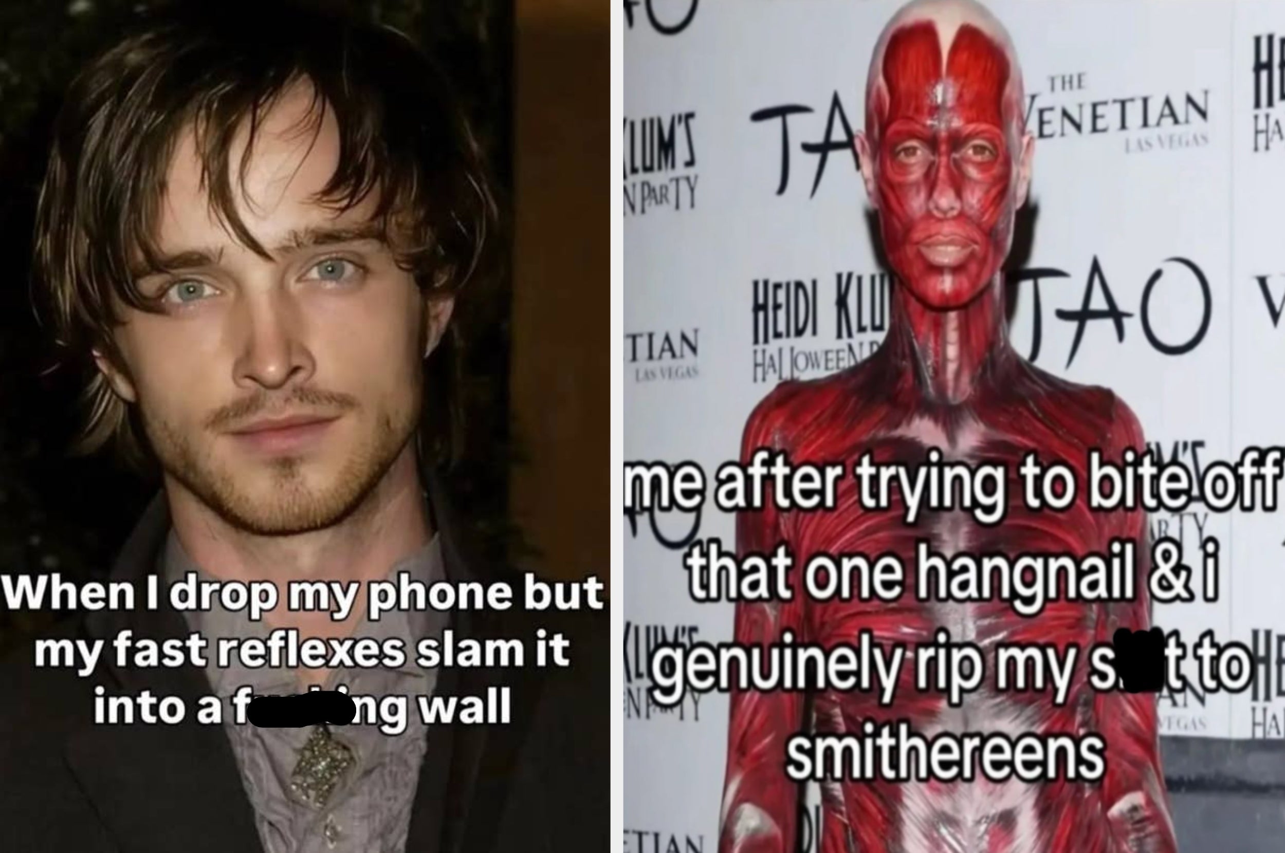 On the left, a person with text: "When I drop my phone but my fast reflexes slam it into a wall." On the right, Halloween body anatomy costume with text about a hangnail