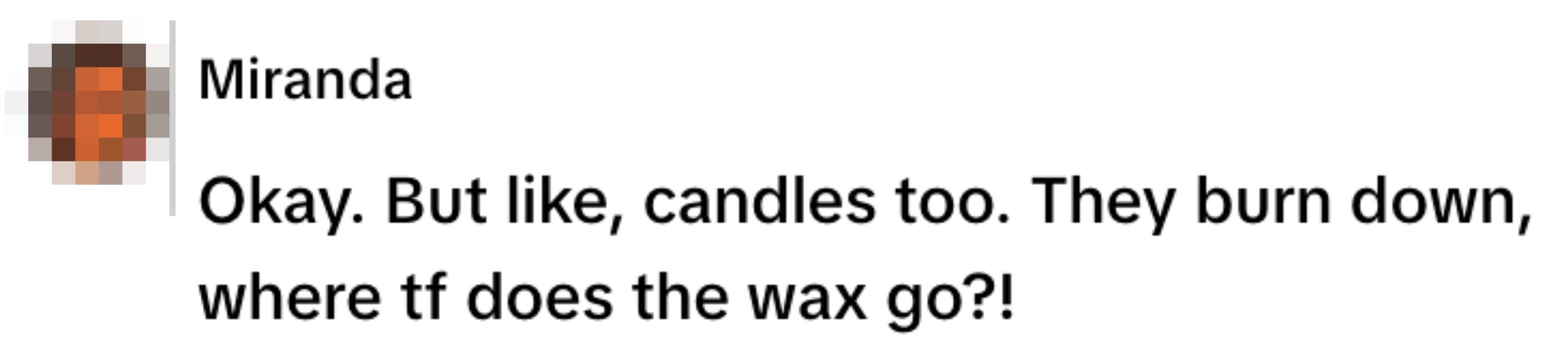 A social media post questions where the wax from burning candles goes