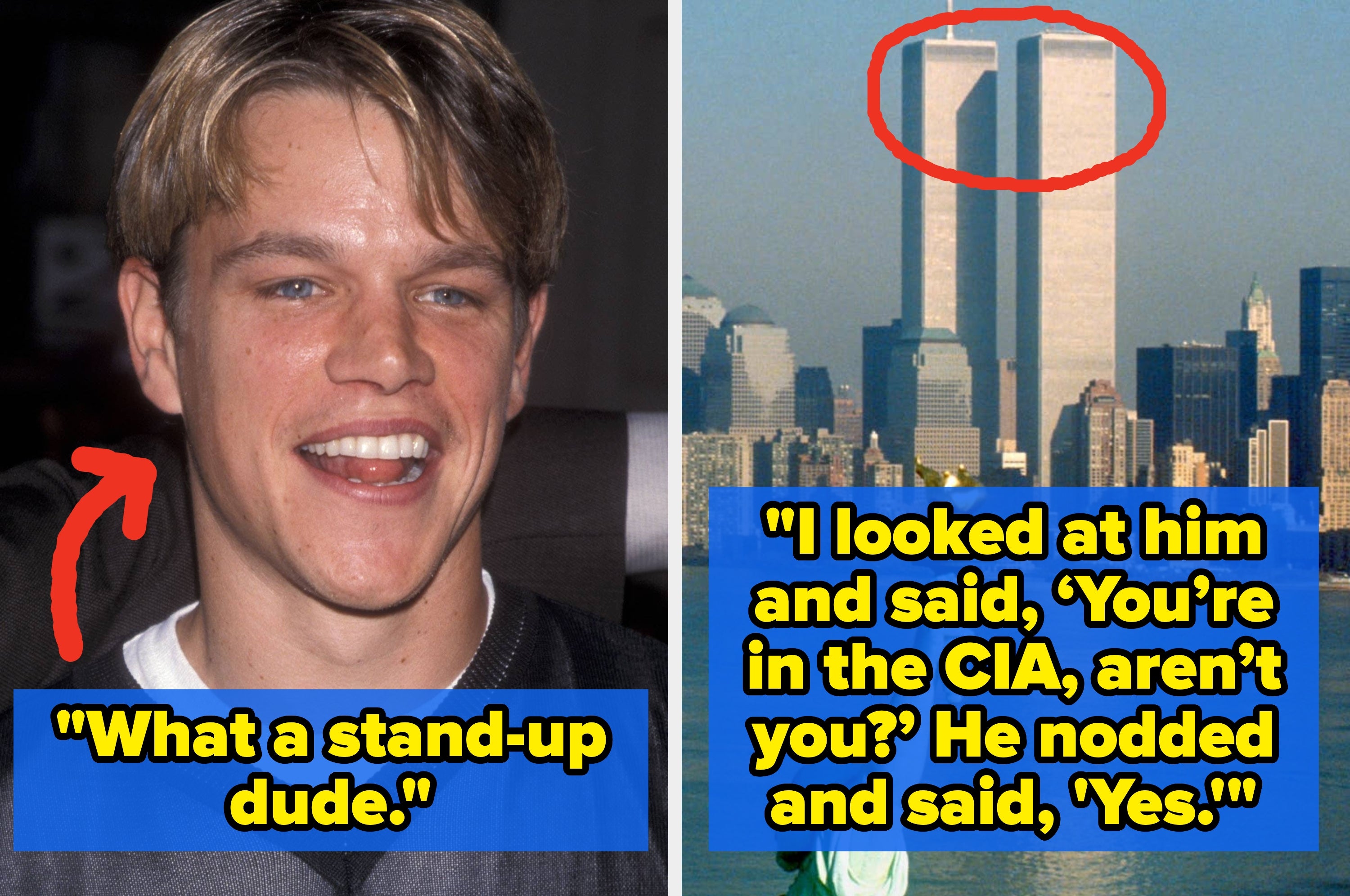 Split image: Left shows Matt Damon smiling with quote "What a stand-up dude." Right shows a circled building with quote about CIA acknowledgment