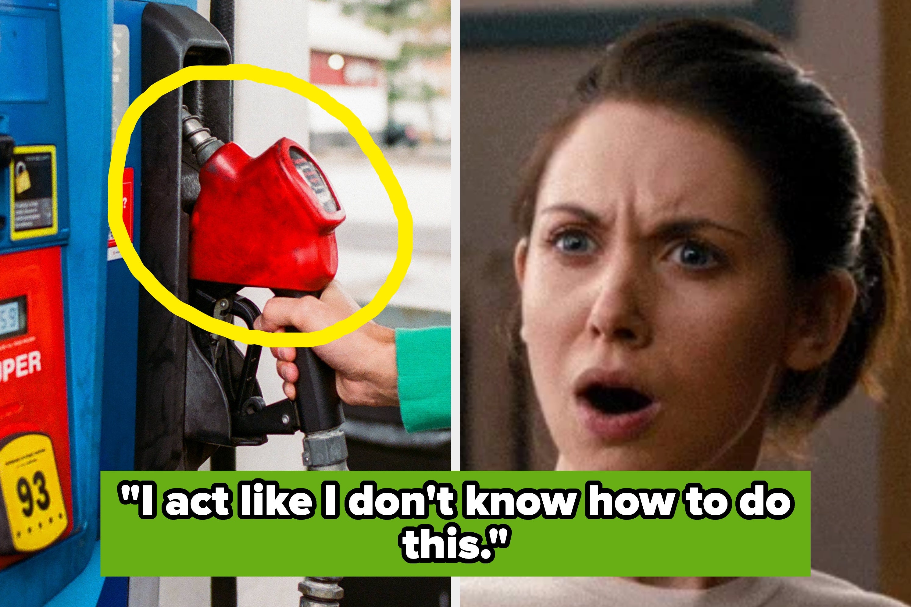 Split image of a person grabbing a gas pump, a yellow circle is around the gas pump, and Alison Brie with a shocked expression, text overlay: "I act like I don't know how to put gas in the car, so he has to do it."