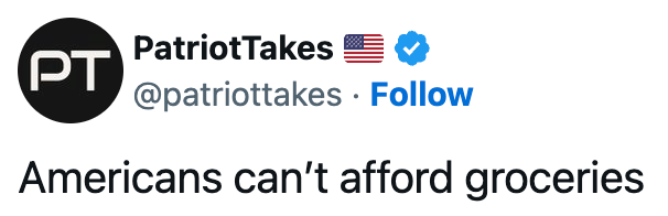  "Americans can't afford groceries."