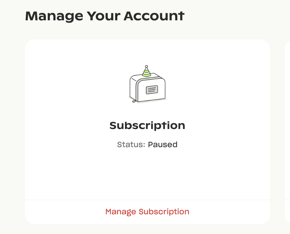 Icon of a toaster with a party hat above "Subscription" and "Status: Paused." A button below reads "Manage Subscription."
