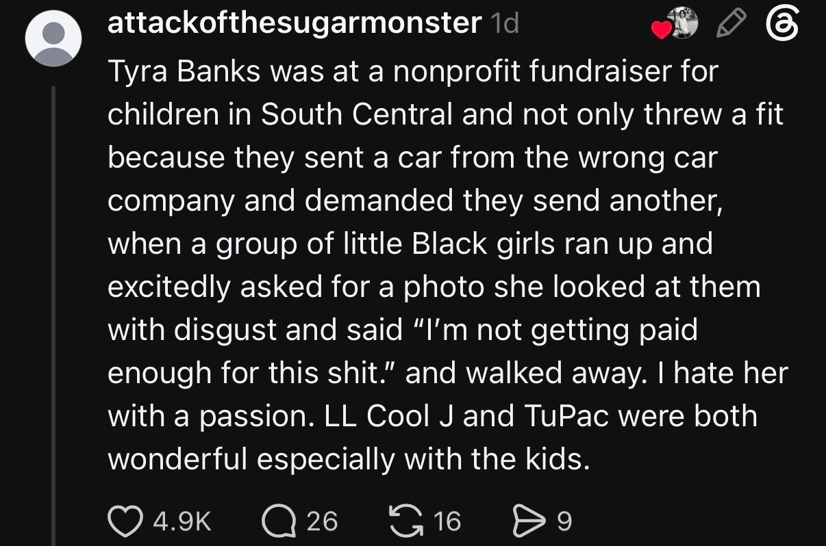 Summary of the text: Tyra Banks allegedly reacted negatively at a nonprofit event when a car mix-up occurred, making a distasteful remark about taking photos with fans. LL Cool J and Tupac are praised