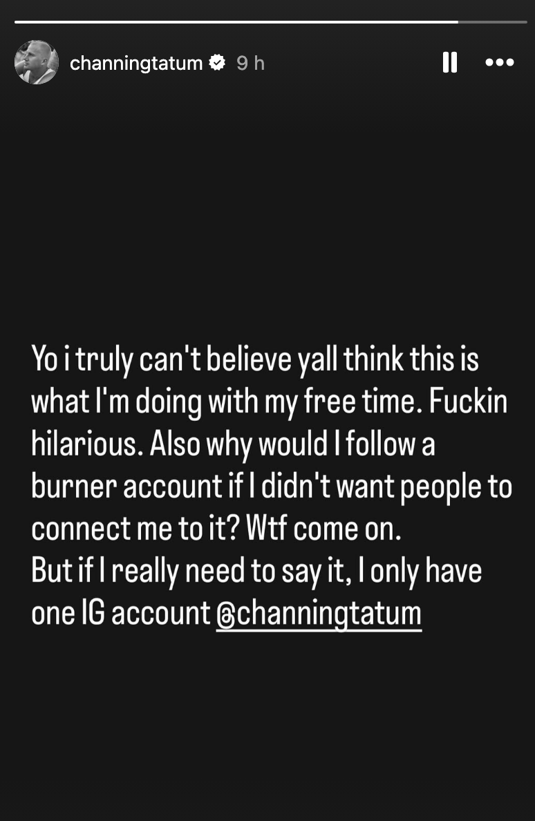 Text post by Channing Tatum addressing rumors about a burner account, stating he only has one Instagram account