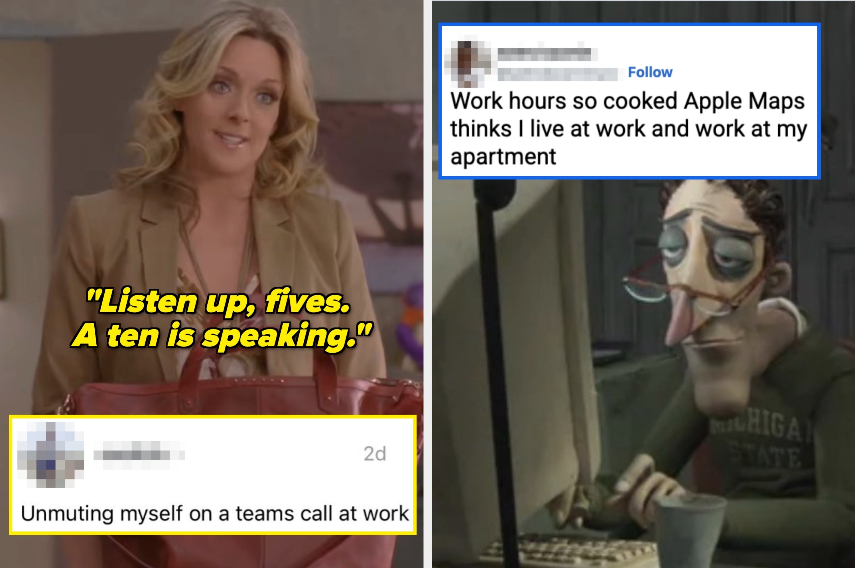 A woman confidently speaks with a humorous quote; a tired animated character works at a computer. Text: "Unmuting myself on a teams call at work."