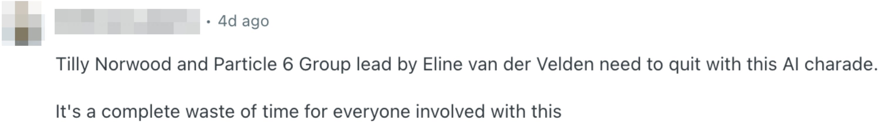 Comment criticizing Tilly Norwood and Particle 6 Group for engaging with an AI project, calling it a waste of time