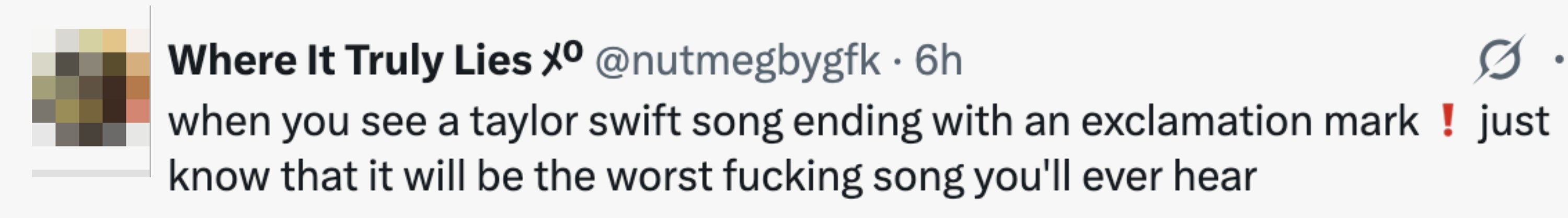 Tweet som kritiserer Taylor Swift-sanger med utropstegn som dårlig kvalitet