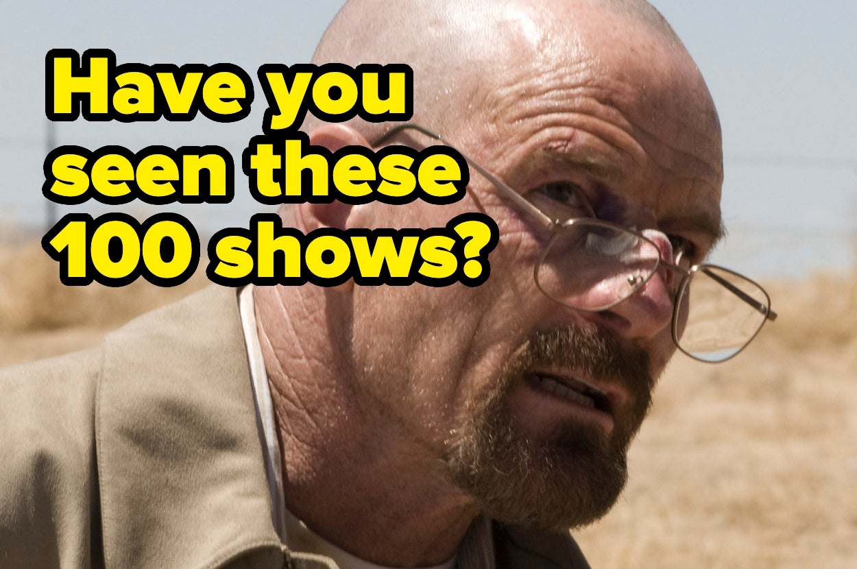 Bold text overlay on an image of Bryan Cranston in "Breaking Bad" with glasses: "Have you seen these 100 shows?"