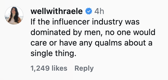 Social media post by wellwithraele: "If the influencer industry was dominated by men, no one would care or have any qualms about a single thing."