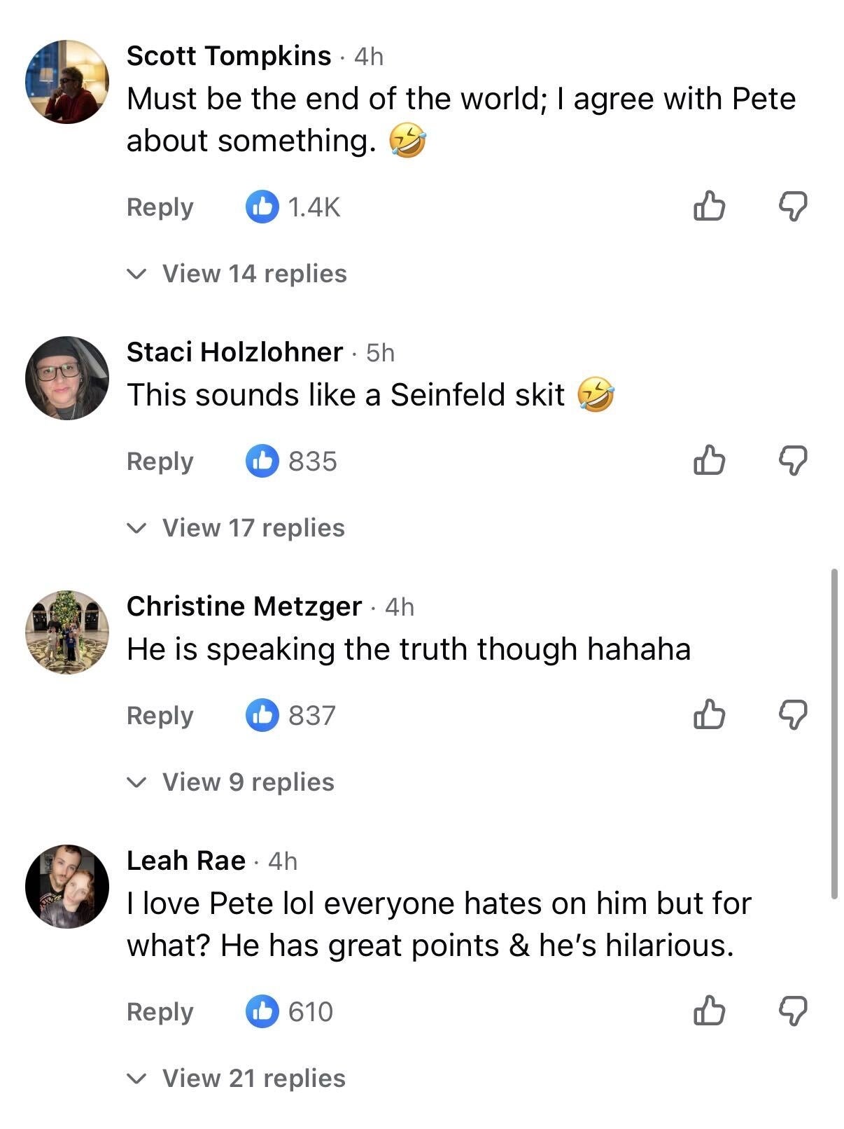 Social media comments: Users joke about agreeing with Pete, compare it to a Seinfeld skit, and mention Pete's truthfulness and humor