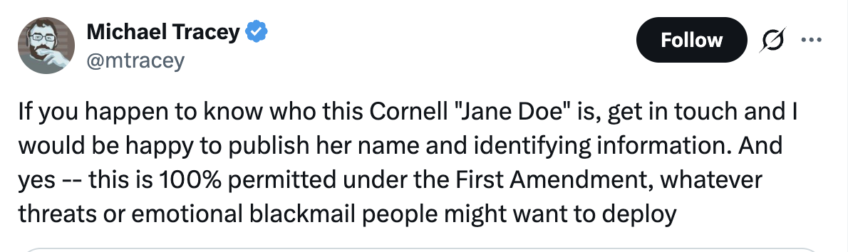 Tweet av Michael Tracey som tilbyr å publisere identifiserende informasjon om en person kjent som "Jane Doe" fra Cornell, med henvisning til første endringsrettigheter