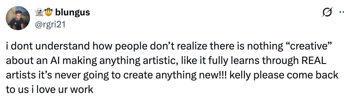 Tweet expressing opinion that AI lacks creativity in art, urging Kelly to return and stating appreciation for their work