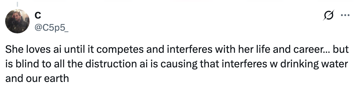 Tweet about someone who appreciates AI until it disrupts her life, career, and impacts drinking water and the Earth
