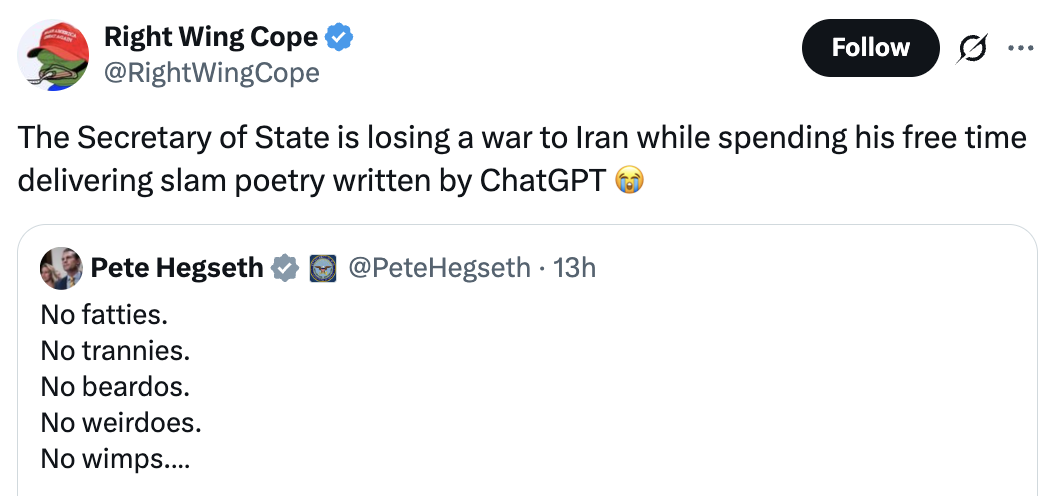 Tweet av Right Wing Cope: Kritiserer utenriksminister for å tape mot Iran og levere ChatGPT-slam-poesi. Svar tweet av Pete Hegseth lister opp sosiale ekskluderinger