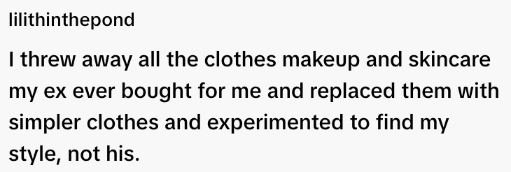 Text about embracing personal style over an ex-partner's preferences, focusing on simpler clothes and self-expression