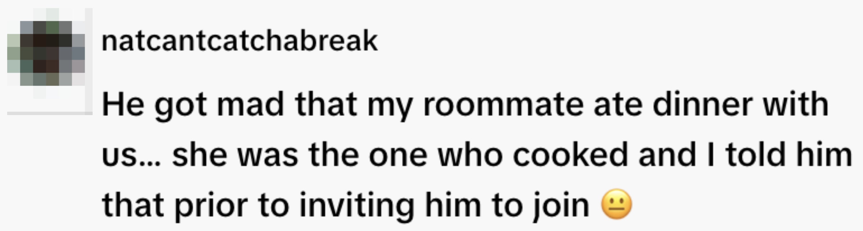 Text station  astir  idiosyncratic    upset their roommate joined dinner, though   warned beforehand, arsenic  she cooked