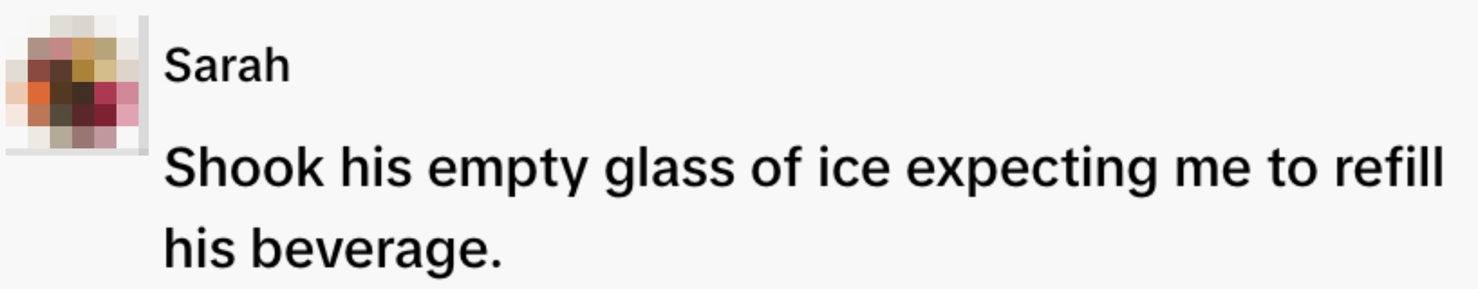  "Shook his bare  solid  of crystal  expecting maine  to refill his beverage."