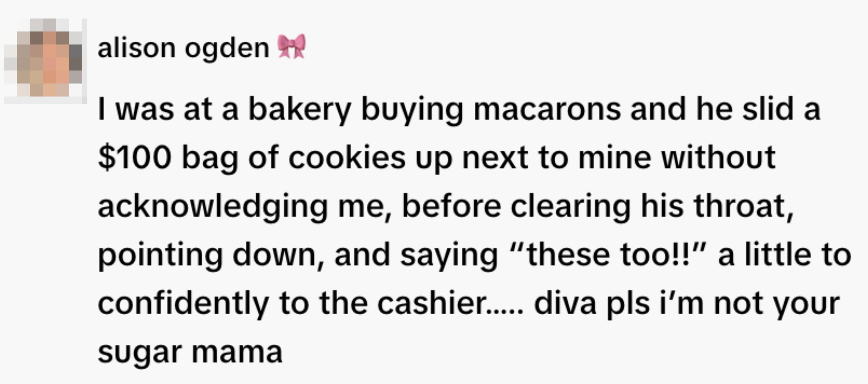 Person shares a humorous communicative   astir  idiosyncratic    adding costly  cookies to their acquisition  without permission, suggesting they're not a "sugar mama."