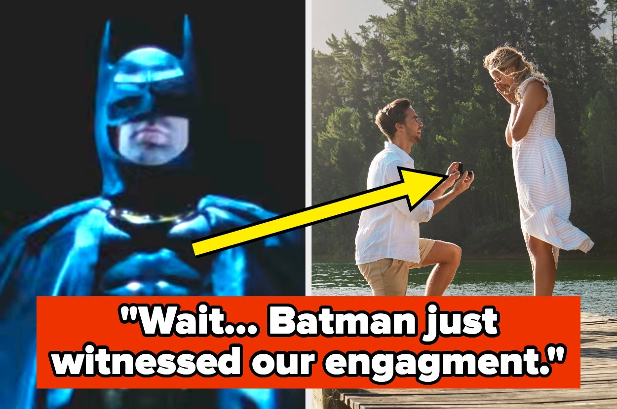 Split image: Left shows Batman; right shows a man kneeling to propose. Text reads, "Wait... Batman just witnessed our engagement."