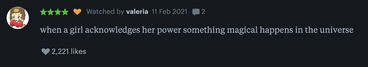 Review comment: "When a girl acknowledges her power, something magical happens in the universe." Liked by 2,221 users