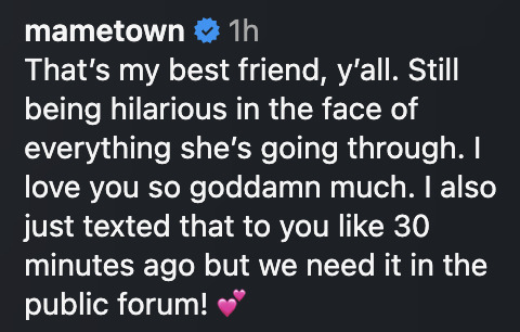 A supportive message expressing love and admiration for a friend, shared in a public forum