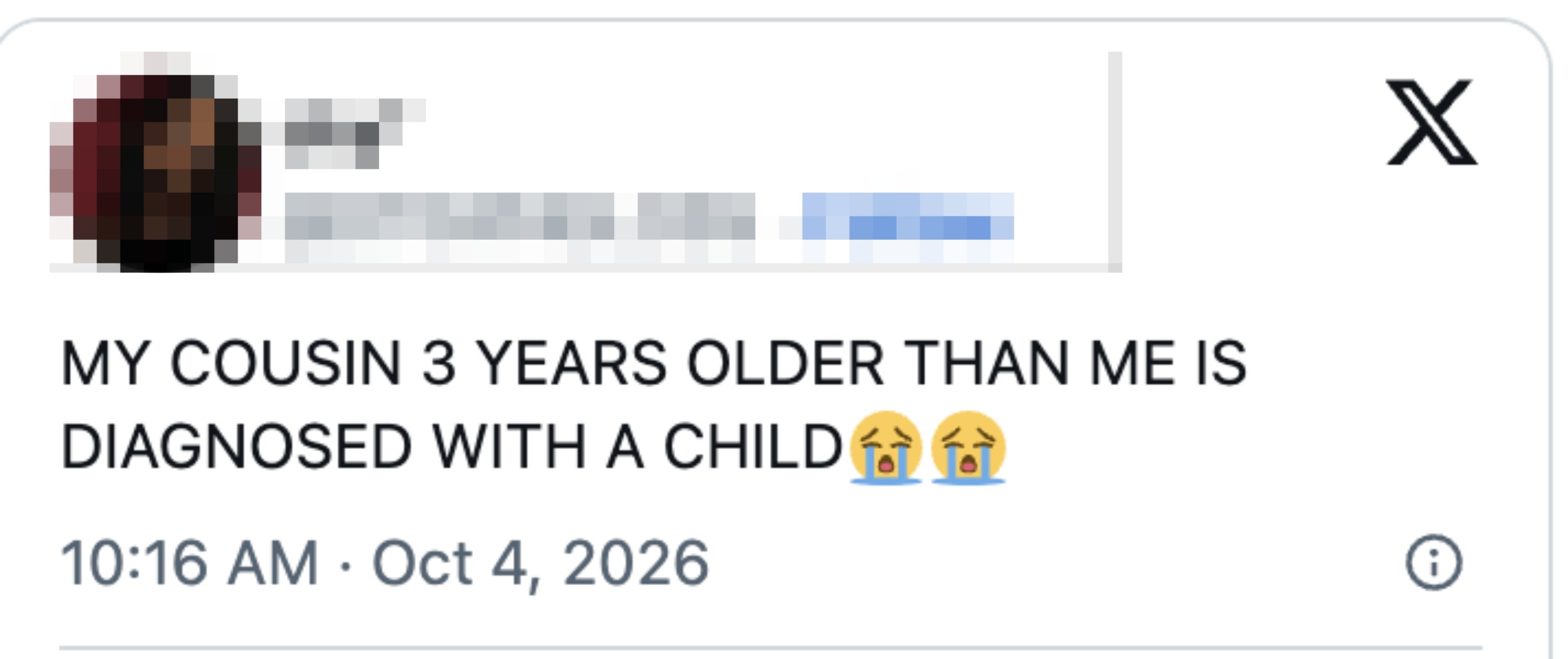 Tweet saying, "My relative 3 years older than maine is diagnosed with a child" followed by crying emojis