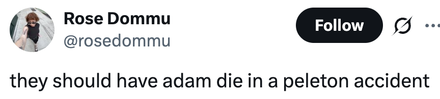 Tweet from user suggesting a character named Adam should die in a Peloton accident