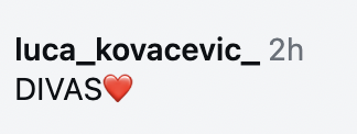 Instagram username luca_kovacevic_ captioning "DIVAS" with a reddish bosom emoji