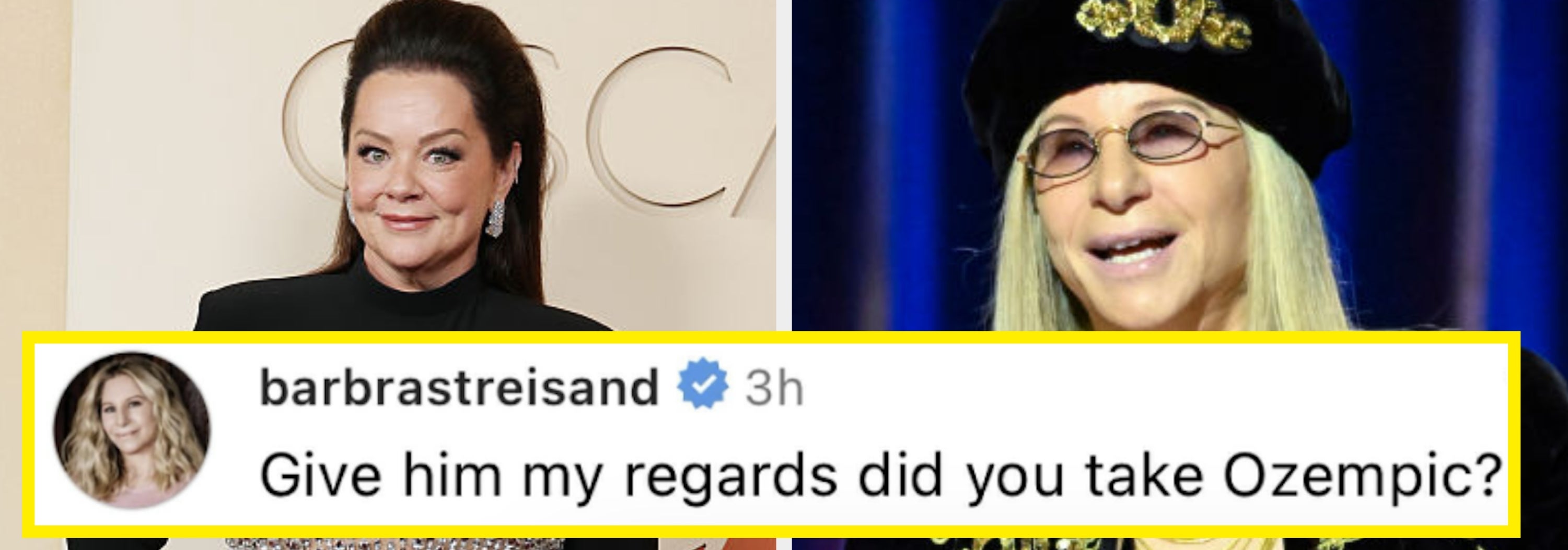 Two celebrities at an event. One wears a sparkling gown, and the other wears a black hat and glasses. Text overlay: "Give him my regards, did you take Ozempic?"