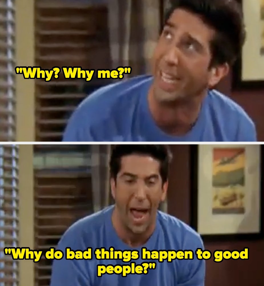 Two images of a man in a sitcom asking, "Why? Why me?" and "Why do bad things happen to good people?"