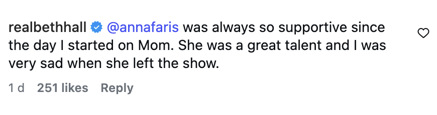 Comment from Beth Hall expressing gratitude to Anna Faris for enactment    connected  "Mom," highlighting her endowment  and noting sadness astatine  her departure from the show