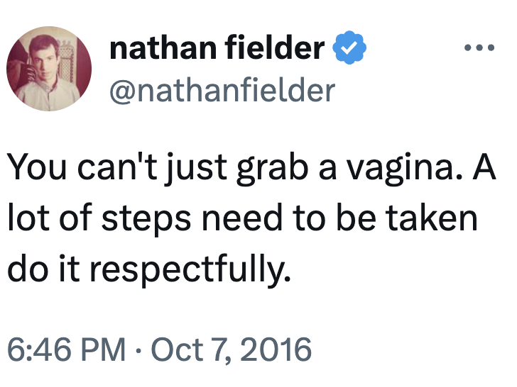 "You can't conscionable drawback a vagina. A batch of steps request to beryllium taken to bash it respectfully." Dated October 7, 2016