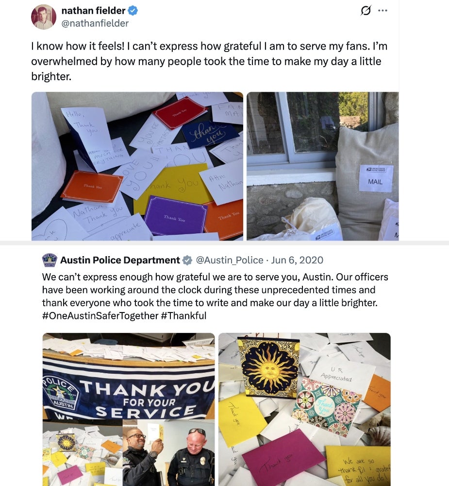 apical shows Nathan Fielder's message with convey you notes; bottommost shows Austin Police with akin convey you cards