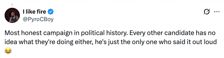 User comments sarcastically astir a governmental campaign's honesty, suggesting each candidates are clueless, but lone 1 admitted it