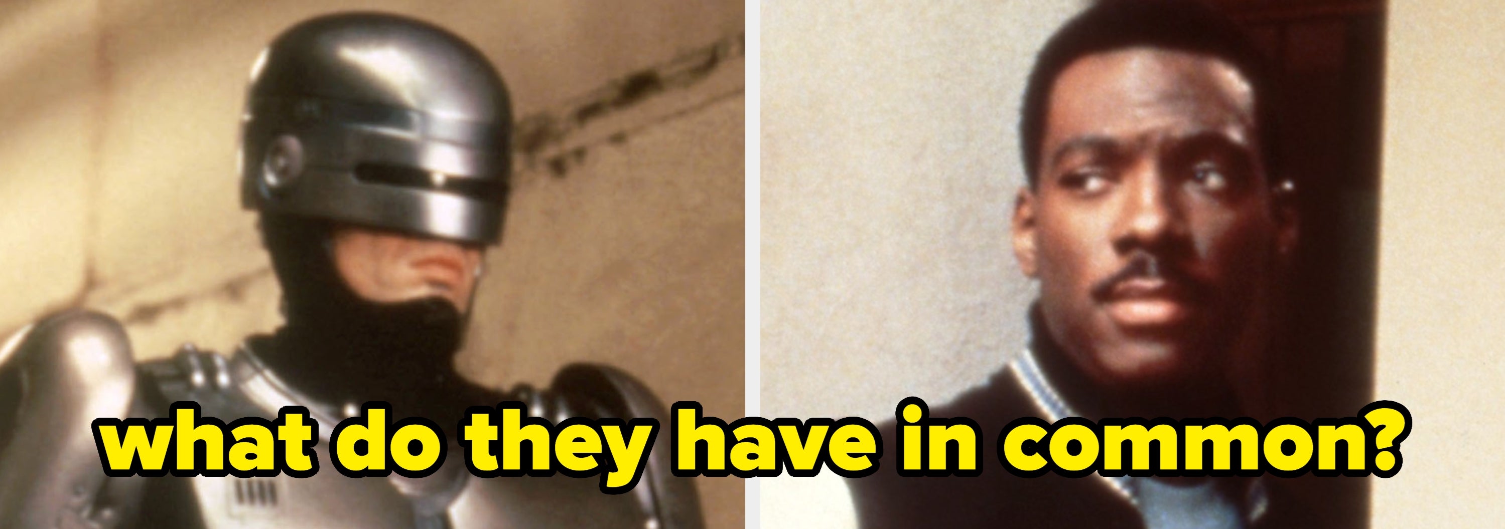 Split image: Left, a robotic police officer in armor; Right, a man in a varsity jacket. Text asks, "What do they have in common?"